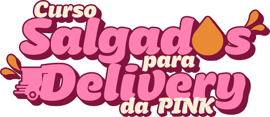 Curso Salgados para Delivery da Pink